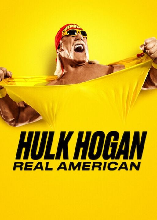 Hulk Hogan: Real American : Kinoposter