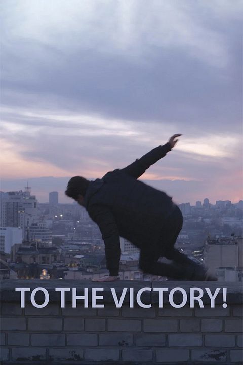 To the Victory! : Kinoposter