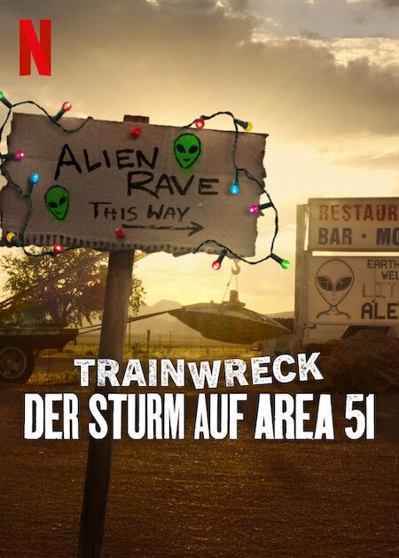 Trainwreck: Der Sturm auf Area 51 : Kinoposter
