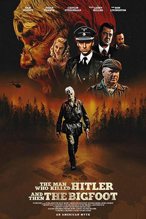 The Man Who Killed Hitler and Then The Bigfoot : Kinoposter