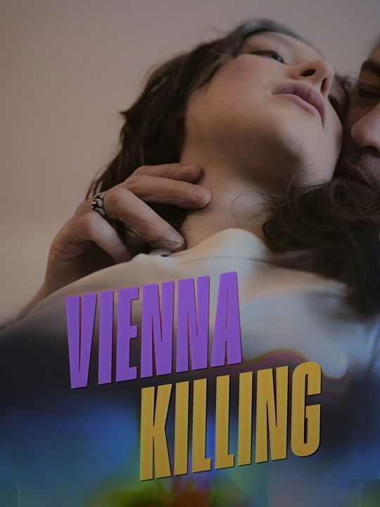 Vienna Killing: Die Unterweger Story : Kinoposter