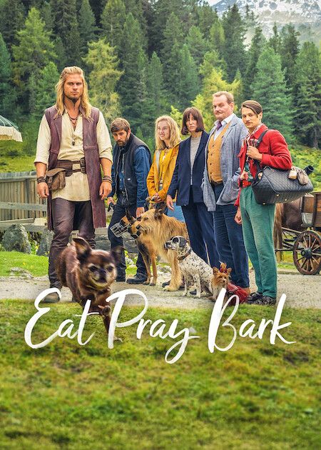 Eat Pray Bark - Therapie auf 4 Pfoten : Kinoposter