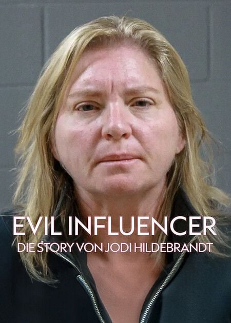 Evil Influencer: Die Story von Jodi Hildebrandt : Kinoposter