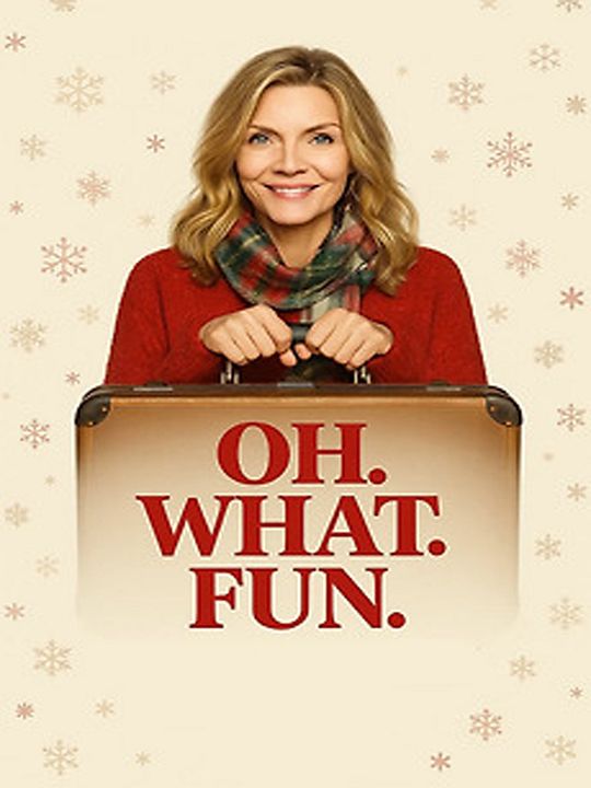 Oh. What. Fun. : Kinoposter