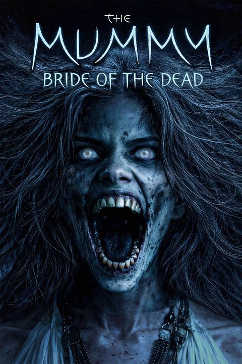 The Mummy - Bride Of The Dead : Kinoposter