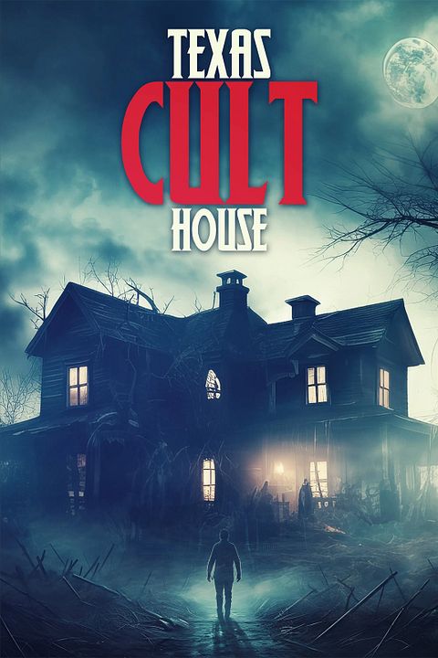Texas Cult House : Kinoposter
