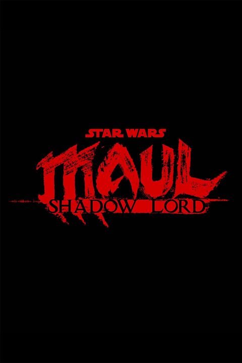 Star Wars: Maul - Shadow Lord : Kinoposter