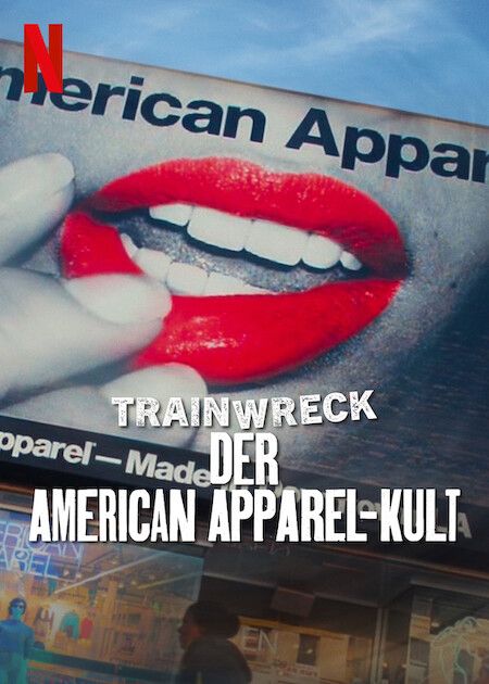 Trainwreck: Der American Apparel-Kult : Kinoposter