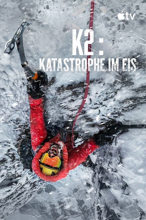 K2: Katastrophe im Eis : Kinoposter