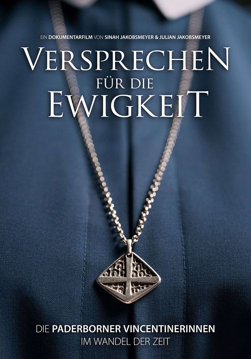 Versprechen für die Ewigkeit - Die Paderborner Vincentinerinnen im Wandel der Zeit​ : Kinoposter
