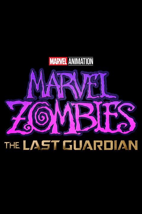Marvel Zombies: The Last Guardian : Kinoposter