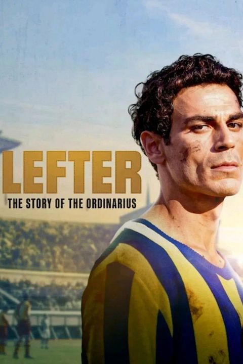 Lefter: Die Geschichte der Fußballlegende Ordinarius : Kinoposter