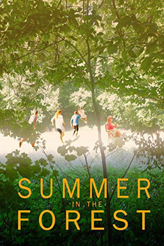 Summer In The Forest : Kinoposter