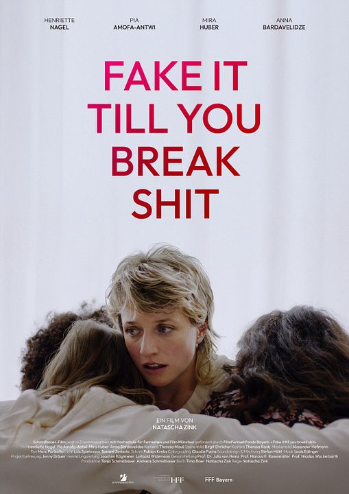 Fake It Till You Break Shit : Kinoposter