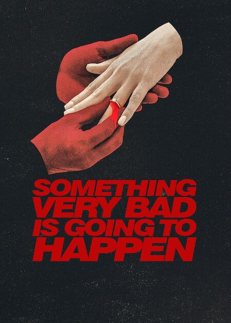 Something Very Bad Is Going To Happen : Kinoposter