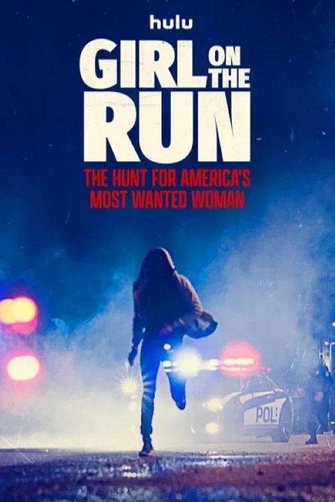 Girl On The Run: The Hunt For America's Most Wanted Woman : Kinoposter