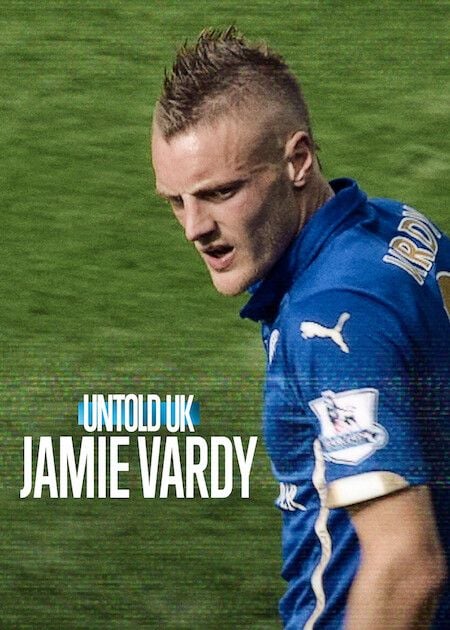 Untold UK: Jamie Vardy : Kinoposter