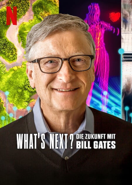 What’s Next: Die Zukunft mit Bill Gates : Kinoposter