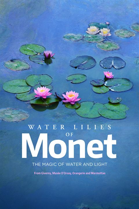 Le ninfee di Monet - Un incantesimo di acqua e luce : Kinoposter