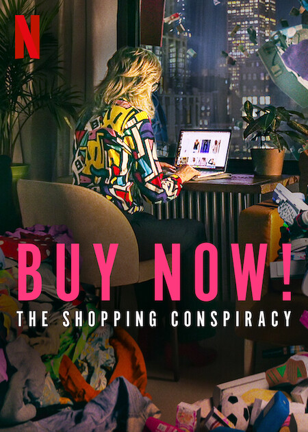 Buy Now: The Shopping Conspiracy : Kinoposter