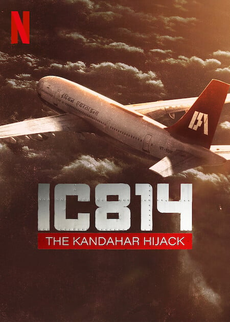 IC 814: The Kandahar Hijack : Kinoposter