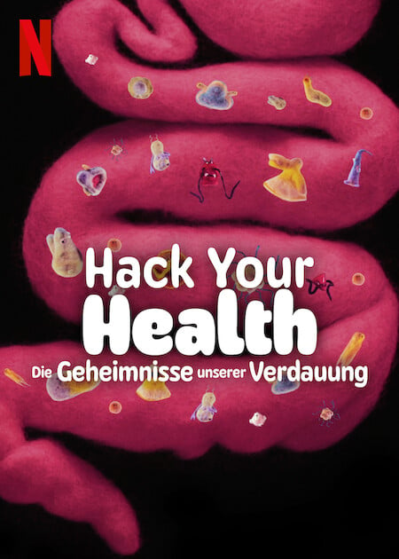 Hack Your Health: Die Geheimnisse unserer Verdauung : Kinoposter