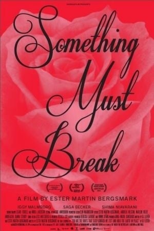 Something Must Break : Kinoposter