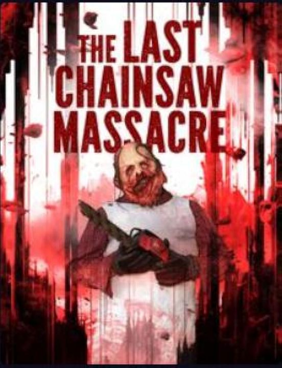 The Last Chainsaw Massacre : Kinoposter