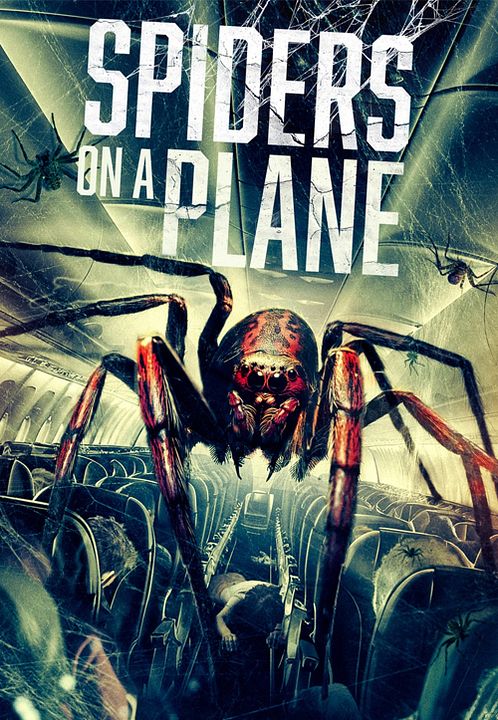 Spiders On A Plane : Kinoposter