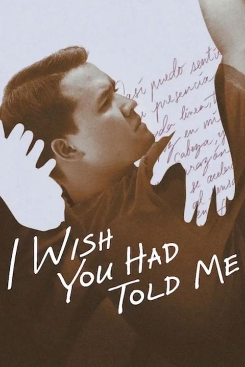 I Wish You Had Told Me : Kinoposter