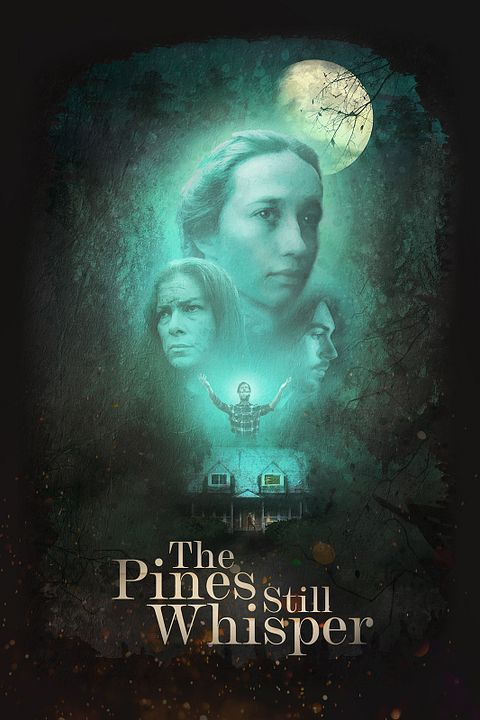 The Pines Still Whisper : Kinoposter