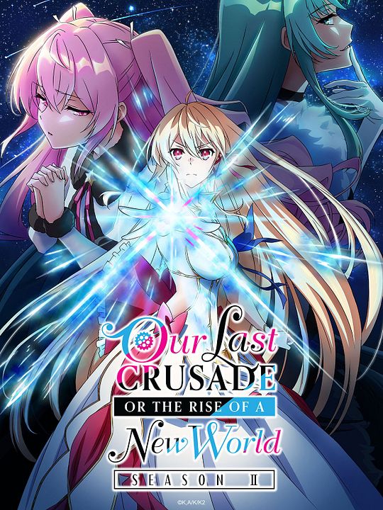 Our Last Crusade Or The Rise Of A New World : Kinoposter