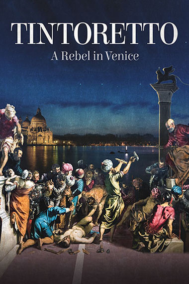 Tintoretto. A Rebel in Venice : Kinoposter
