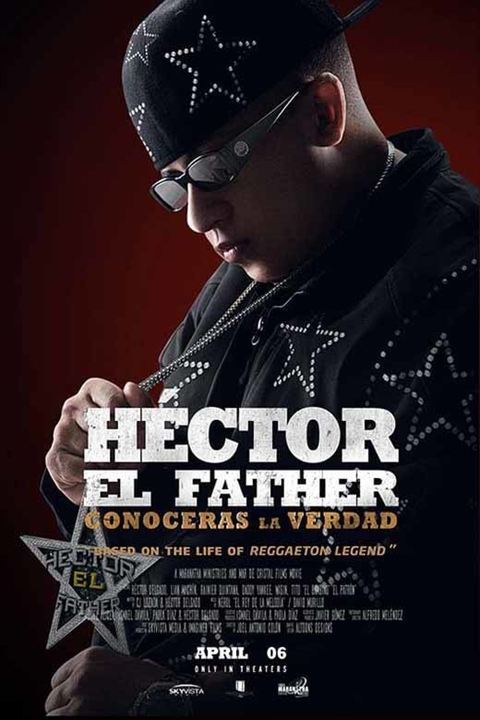 Héctor 'El Father': Conocerás la verdad : Kinoposter