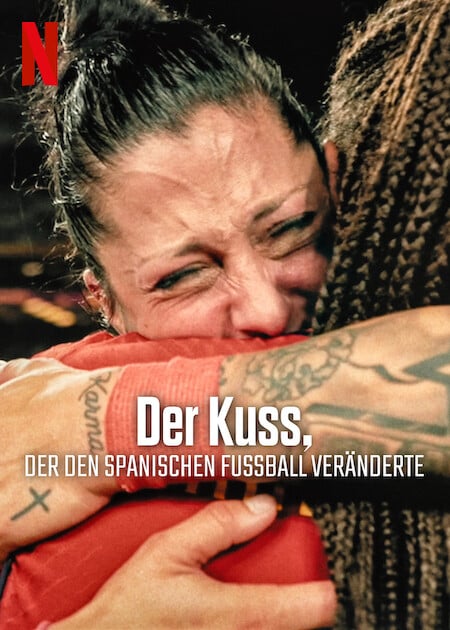 Der Kuss, der den spanischen Fußball veränderte : Kinoposter