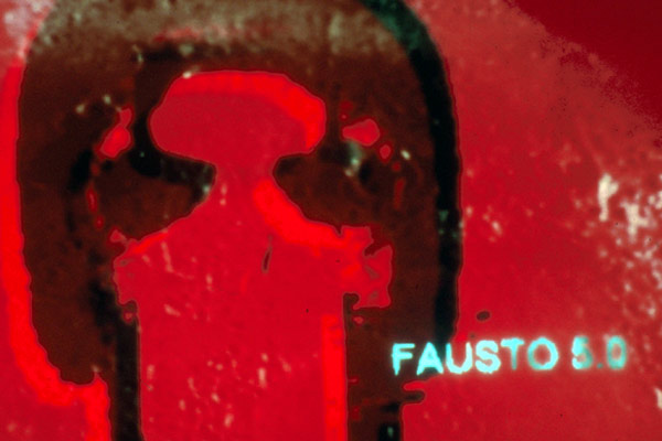 Fausto 5.0 : Bild