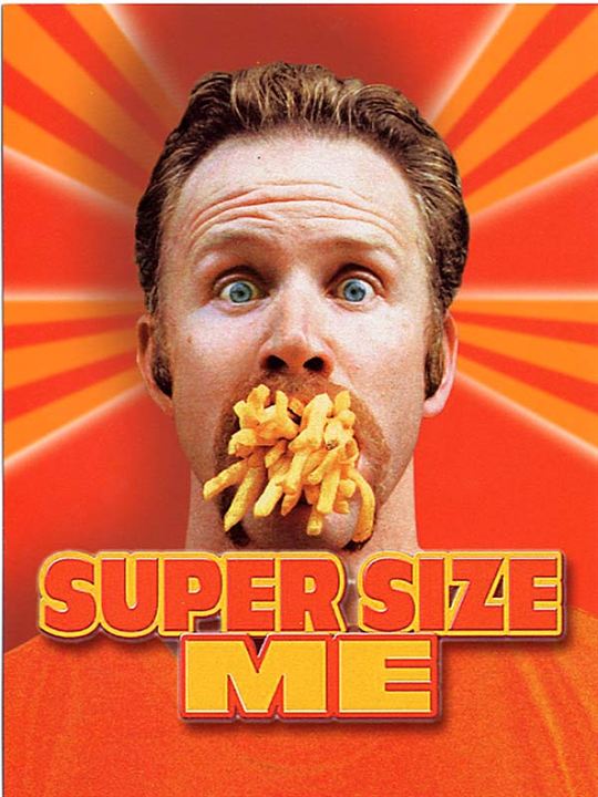Super Size Me : Kinoposter Morgan Spurlock