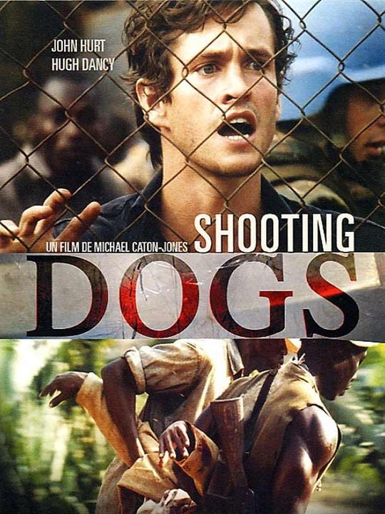 Shooting Dogs : Kinoposter Michael Caton-Jones, Hugh Dancy