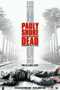 Pauly Shore Is Dead : Kinoposter