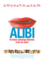 Alibi - Ihr kleines schmutziges Geheimnis ist bei uns sicher! : Kinoposter