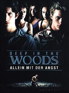 Deep in the Woods – Allein mit der Angst : Kinoposter