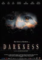 Darkness : Kinoposter