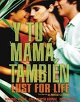 Y Tu Mamá También – Lust For Life : Kinoposter