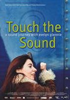 Touch the Sound - A Sound Journey with Evelyn Glennie : Kinoposter