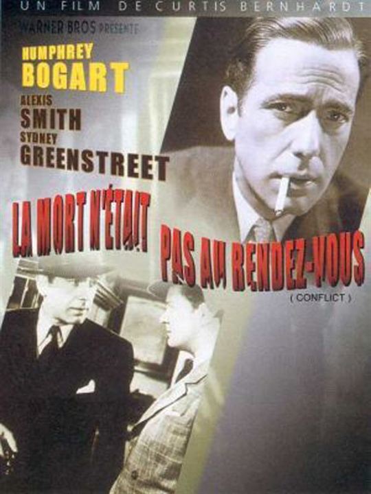 Konflikt : Kinoposter Humphrey Bogart, Curtis Bernhardt