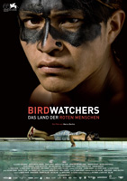 Birdwatchers – Das Land der roten Menschen : Kinoposter