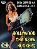 Hollywood Chainsaw Hookers - Mit Motorsägen spaßt man nicht : Kinoposter