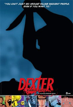 Dexter: Early Cuts : Kinoposter