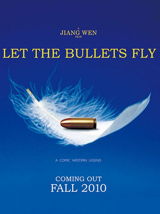 Let the Bullets Fly - Tödliche Kugeln : Kinoposter