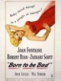 Born to Be Bad : Kinoposter